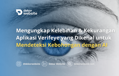 Mengungkap Kelebihan & Kekurangan Verifeye untuk Deteksi Kebohongan dengan AI