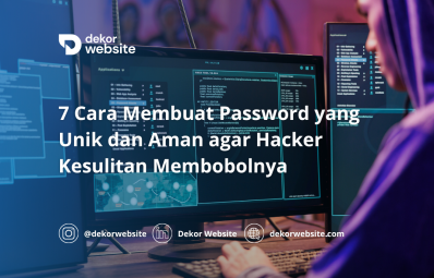 7 Cara Membuat Password yang Unik dan Aman agar Hacker Kesulitan Membobolnya