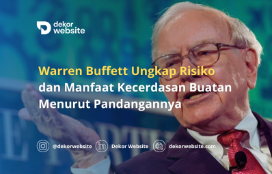 Warren Buffett Ungkap Risiko dan Manfaat Kecerdasan Buatan Menurut Pandangannya