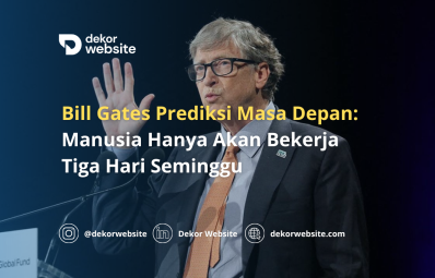 Bill Gates Prediksi Masa Depan: Manusia Hanya Akan Bekerja Tiga Hari Seminggu