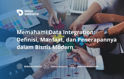 Memahami Data Integration: Definisi, Manfaat, dan Penerapannya dalam Bisnis Modern