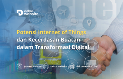 Menggali Potensi Internet of Things dan Kecerdasan Buatan dalam Transformasi Digital