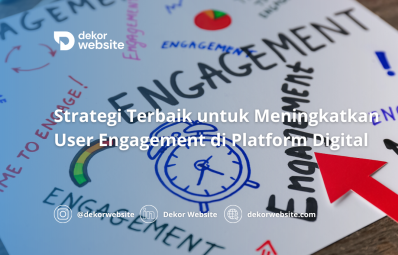 Strategi Terbaik untuk Meningkatkan User Engagement di Platform Digital