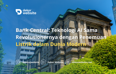 Bank Central: Teknologi AI Sama Revolusionernya dengan Penemuan Listrik dalam Dunia Modern