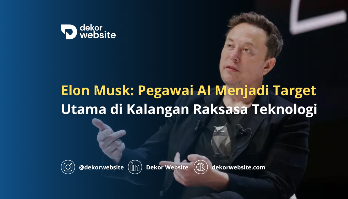 Elon Musk Mengungkapkan Bagaimana Pegawai AI Menjadi Target Utama di Kalangan Raksasa Teknologi