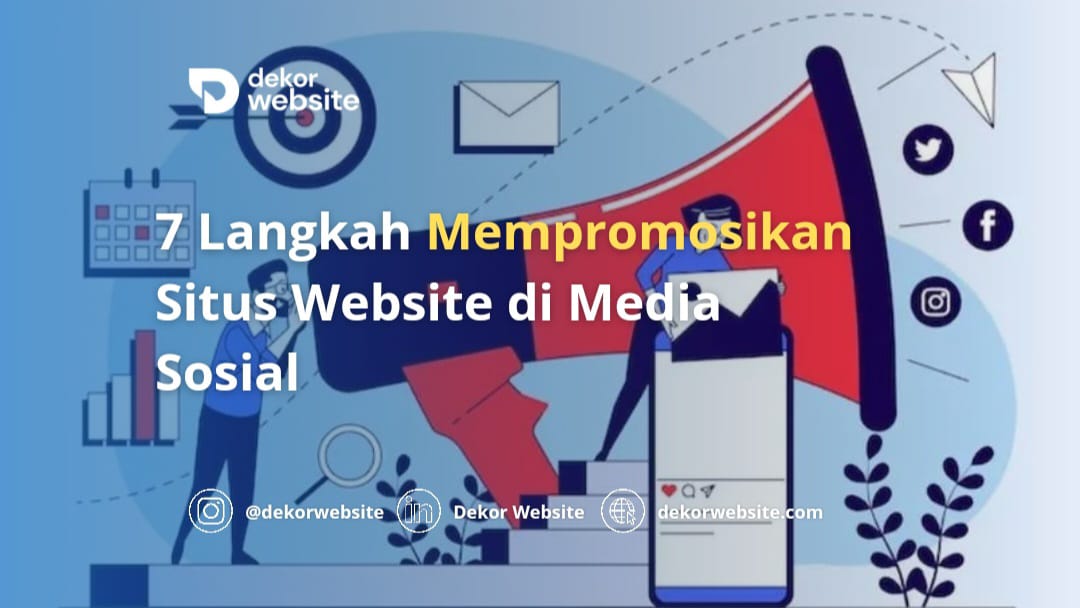 7 Langkah Mempromosikan Situs Website di Media Sosial