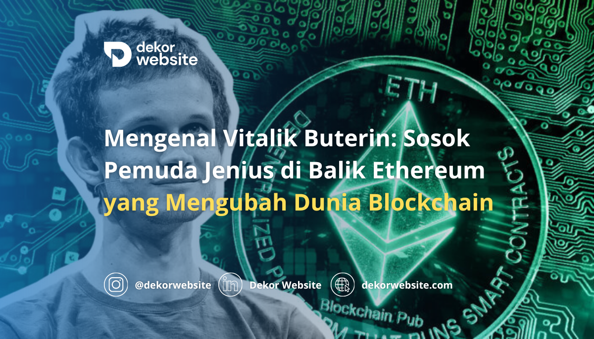 Mengenal Vitalik Buterin: Pemuda Jenius di Balik Ethereum yang Mengubah Dunia Blockchain