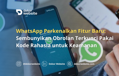 WhatsApp Perkenalkan Fitur Baru: Sembunyikan Obrolan Terkunci Pakai Kode Rahasia