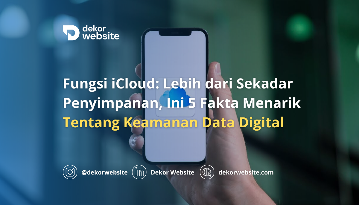 Fungsi iCloud: Lebih dari Sekadar Penyimpanan, Ini 5 Fakta Menarik Tentang Keamanan Data!