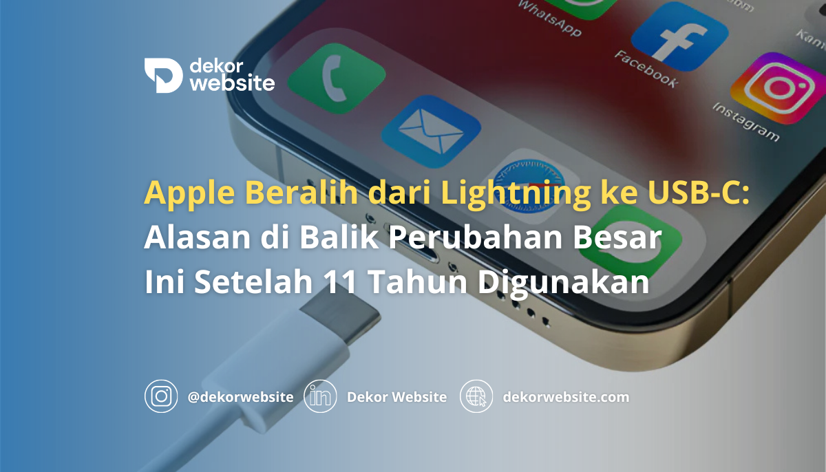 Apple Beralih dari Lightning ke USB-C: Alasan Perubahan Besar Ini Setelah 11 Tahun