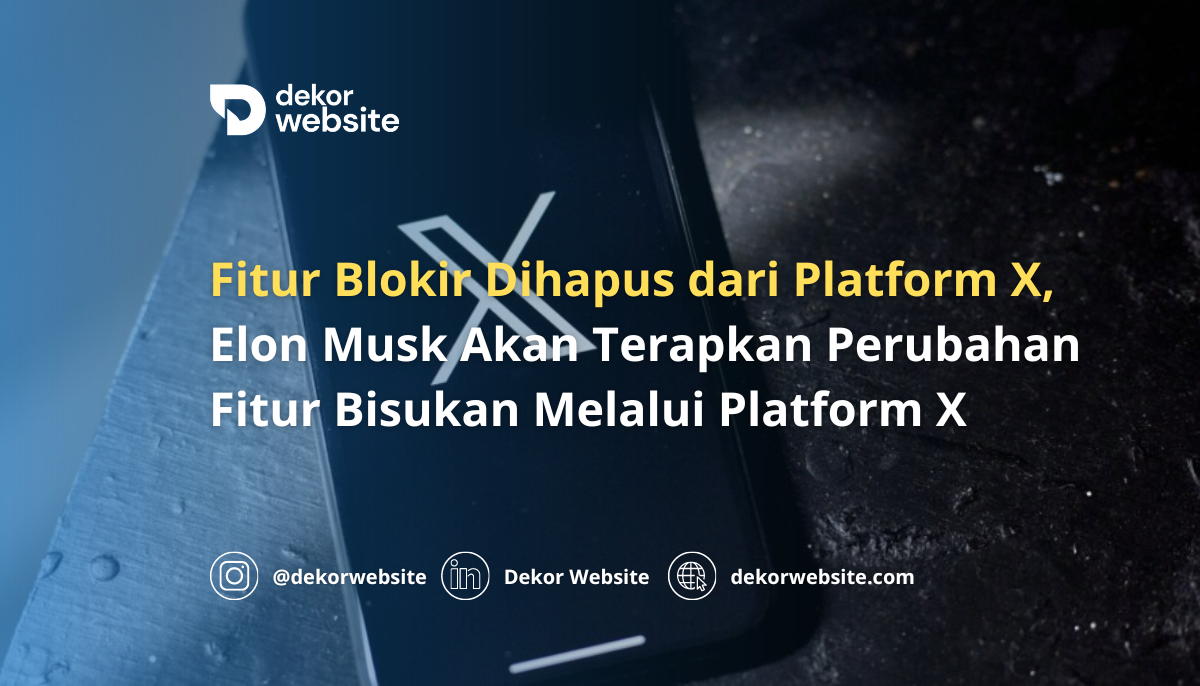 Fitur Blokir Dihapus dari Platform X, Elon Musk Akan Terapkan Fitur Bisukan