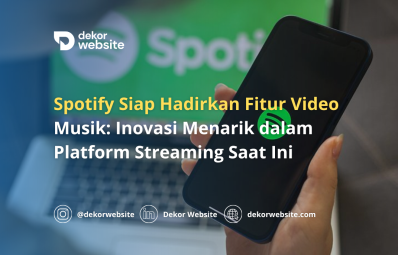 Spotify Siap Hadirkan Fitur Video Musik: Inovasi Menarik dalam Platform Streaming