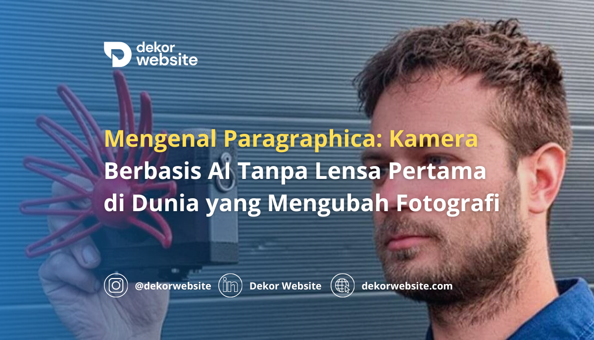 Mengenal Paragraphica: Kamera Berbasis AI Tanpa Lensa Pertama di Dunia