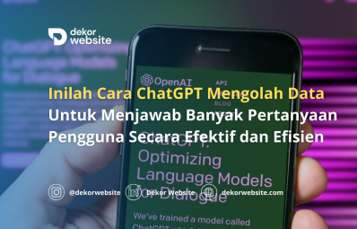 Inilah Cara ChatGPT Mengolah Data Untuk Jawab Pertanyaan Pengguna Secara Efektif