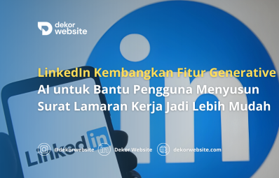 LinkedIn Kembangkan Fitur Generative AI untuk Bantu Menyusun Surat Lamaran Kerja