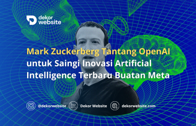 Mark Zuckerberg Tantang OpenAI untuk Saingi Inovasi Artificial Intelligence Terbaru Meta