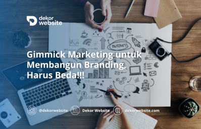 Gimmick Marketing untuk Membangun Branding, Harus Beda!