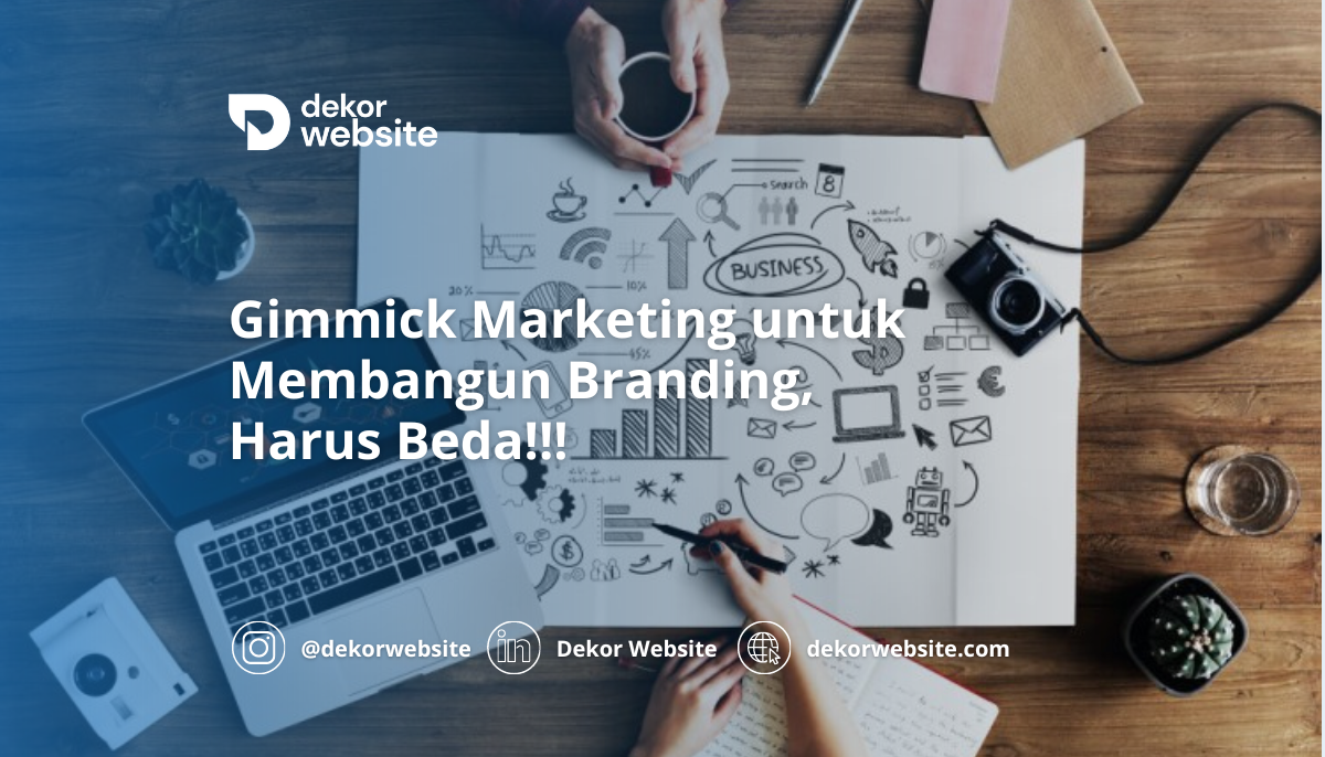 Gimmick Marketing untuk Membangun Branding, Harus Beda!