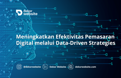 Meningkatkan Efektivitas Pemasaran Digital melalui Data-Driven Strategies