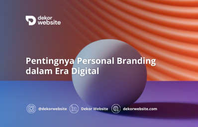 Pentingnya Personal Branding dalam Era Digital