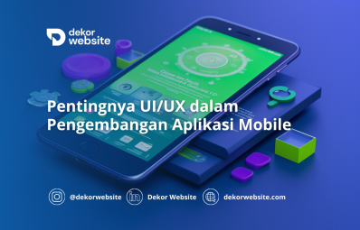 Pentingnya UI/UX dalam Pengembangan Aplikasi Mobile