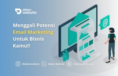 Menggali Potensi Email Marketing Untuk Bisnis Kamu!