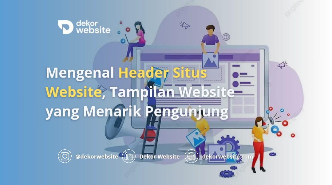 Mengenal Header Situs Website, Tampilan Website yang Menarik Pengunjung