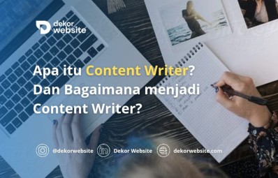 Apa itu Content Writer? Dan Bagaimana menjadi Content Writer?