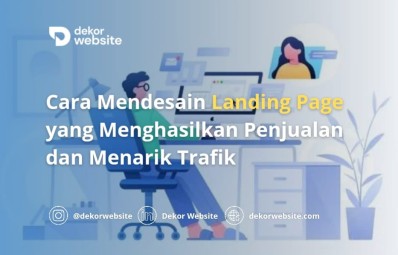 Cara Mendesain Landing Page yang Menghasilkan Penjualan dan Menarik Trafik