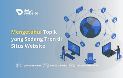 Mengetahui Topik yang Sedang Tren di Situs Website