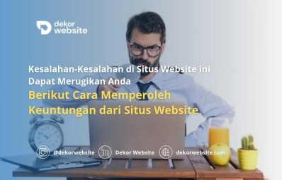 Kesalahan di situs web bisa merugikan: Berikut cara mendapat keuntungan dari situs web