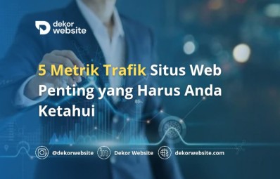 5 Metrik Trafik Situs Web Penting yang Harus Anda Ketahui