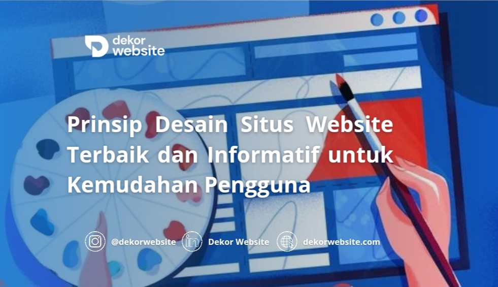 Prinsip Desain Website Terbaik dan Informatif untuk Kemudahan Pengguna