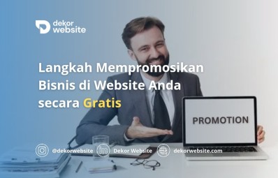 Langkah Mempromosikan Bisnis di Website Anda secara Gratis