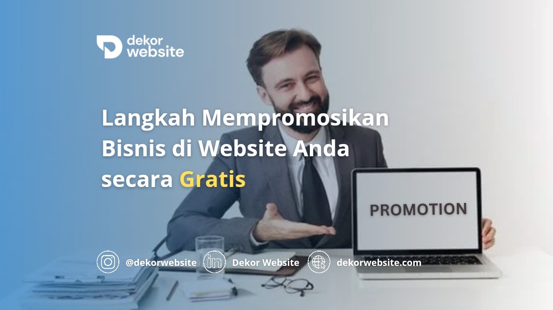 Langkah Mempromosikan Bisnis di Website Anda secara Gratis