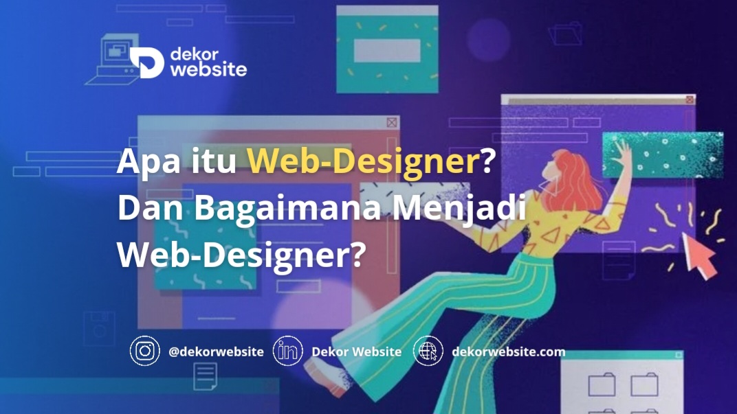 Apa itu Web-Designer? Dan Bagaimana Menjadi Web-Designer?