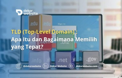 TLD (Top-Level Domain): Apa Itu dan Bagaimana Memilih yang Tepat?