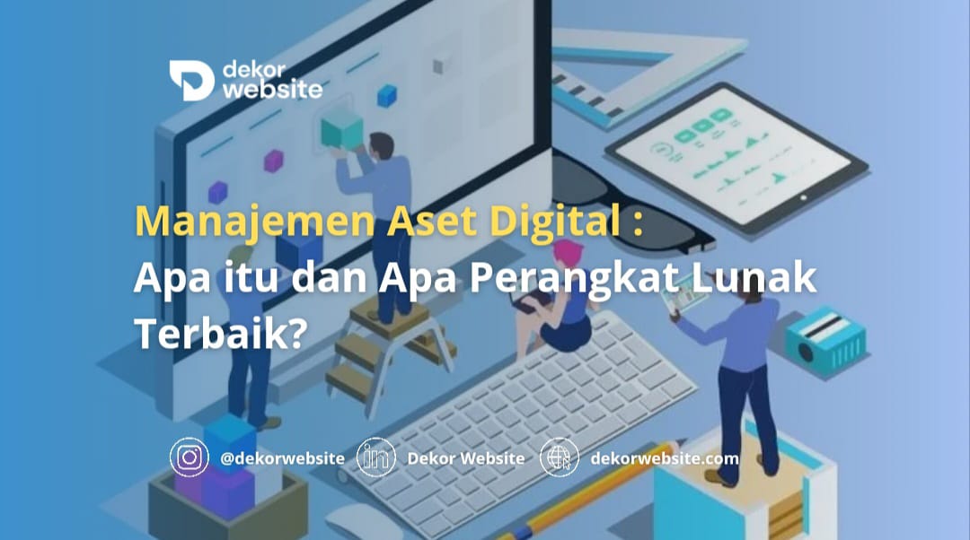 Manajemen Aset Digital: Apa itu dan Apa Perangkat Lunak Terbaik?